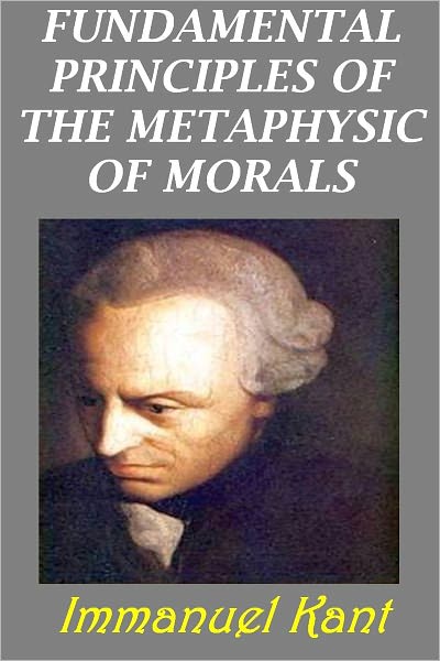 Fundamental Principles of the Metaphysic of Morals (with active TOC)