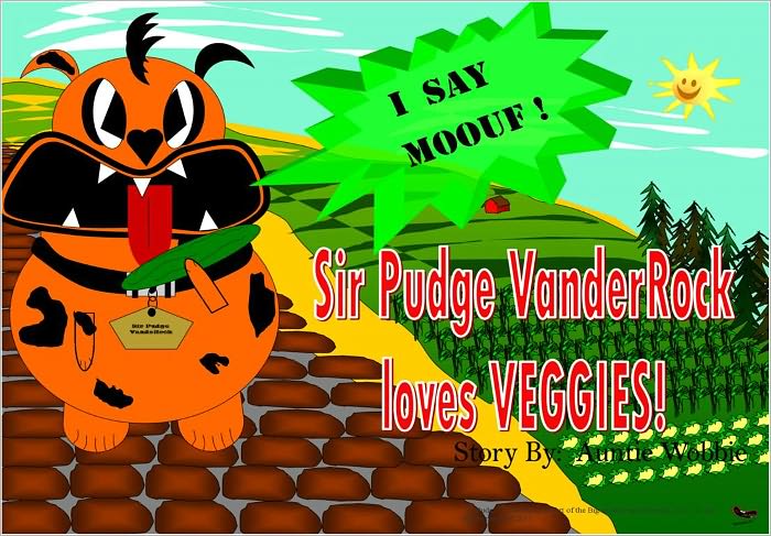 Sir Pudge Vanderrock Loves Veggies