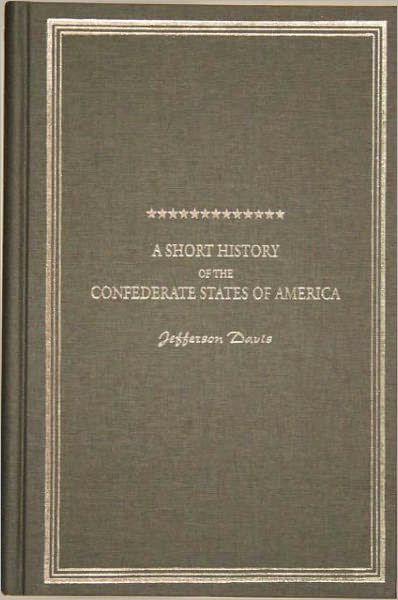 A Short History of the Confederate Government