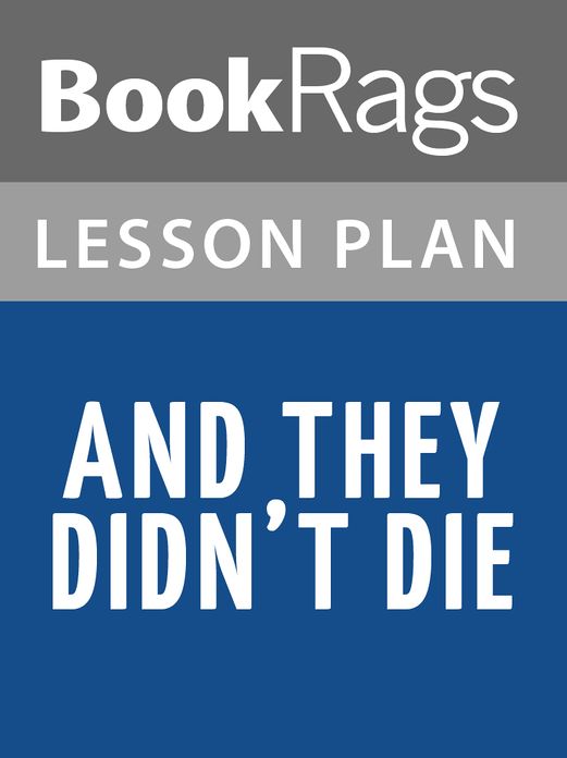 And They Didn't Die Lesson Plans