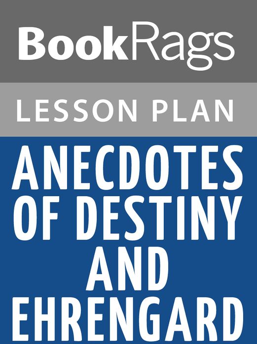 Anecdotes of Destiny and Ehrengard Lesson Plans