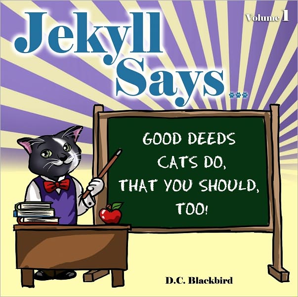 Jekyll Says ... Good Deeds Cats Do That You Should, Too!