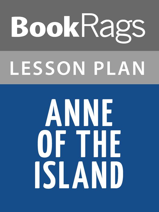 Anne of the Island Lesson Plans