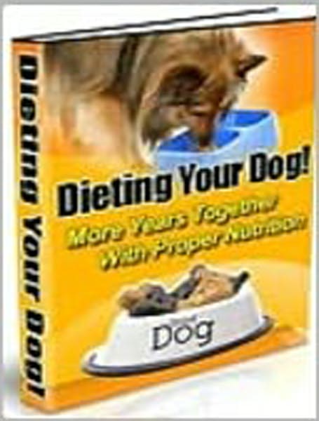 Dieting Your Dog! More Years Together With Proper Nutrition