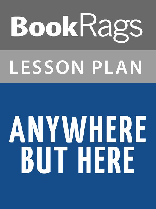 Anywhere but Here Lesson Plans