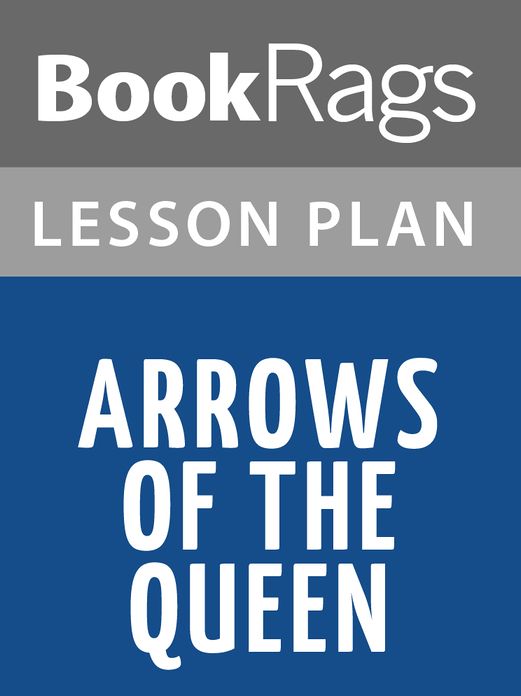Arrows of the Queen Lesson Plans