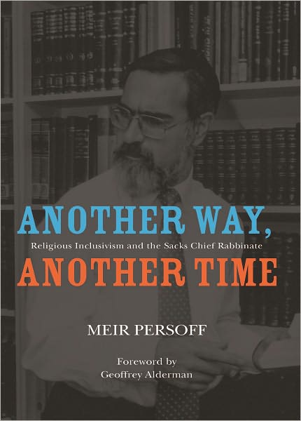 Another Way, Another Time: Religious Inclusivism and the Sacks Chief Rabbinate