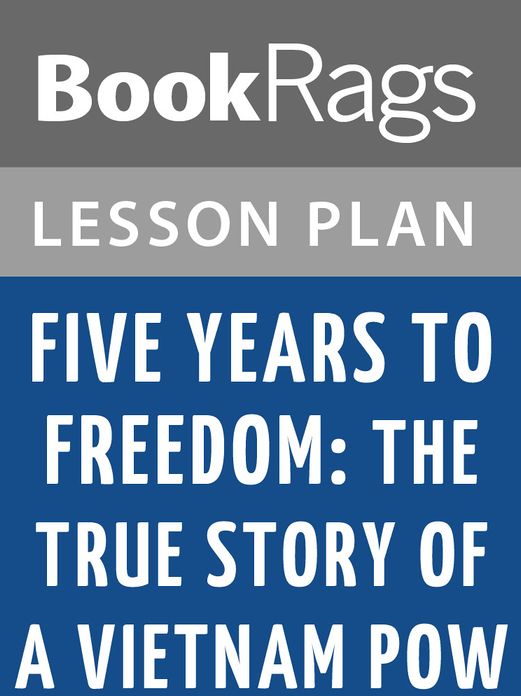 Five Years to Freedom: The True Story of a Vietnam POW Lesson Plans