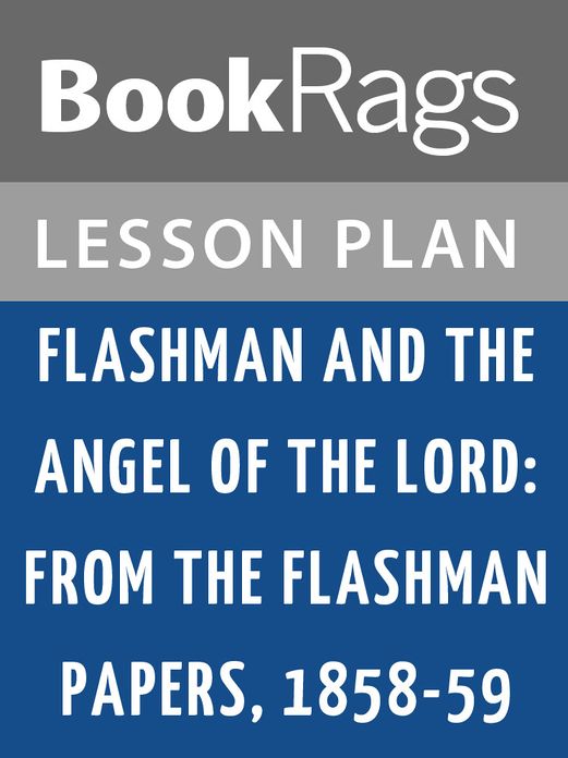 Flashman & the Angel of the Lord: From the Flashman Papers, 1858-59 Lesson Plans