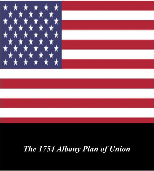 U.S. Historical Documents: The 1754 Albany Plan of Union