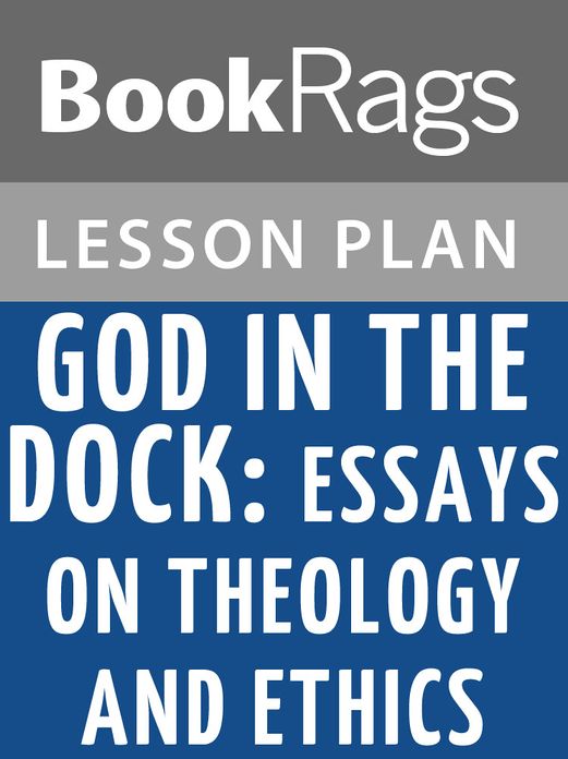 God in the Dock Lesson Plans