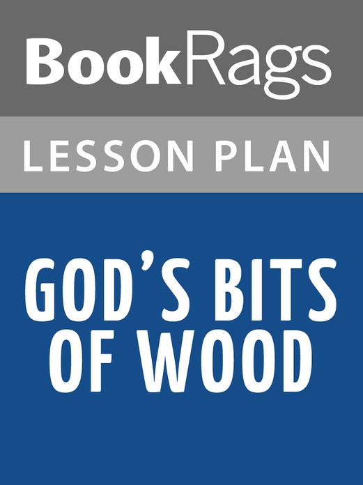 God's Bits of Wood Lesson Plans