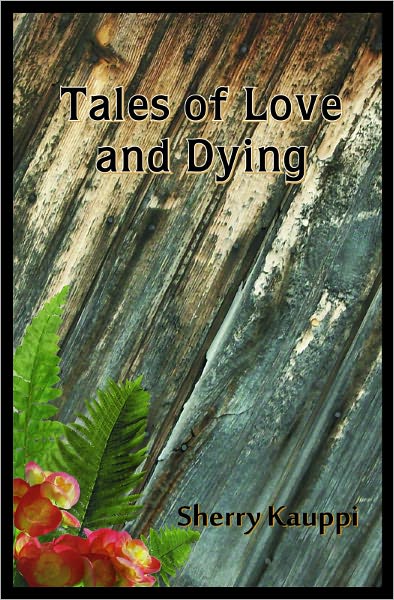 Tales of Love and Dying