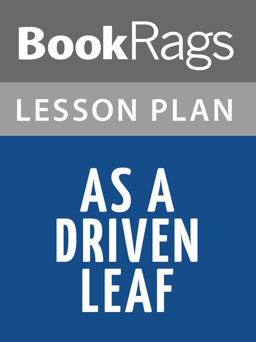 As a Driven Leaf Lesson Plans