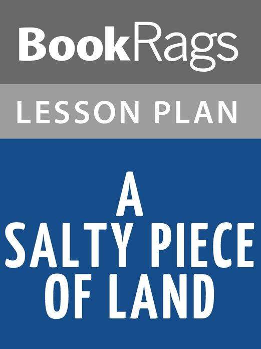 A Salty Piece of Land Lesson Plans