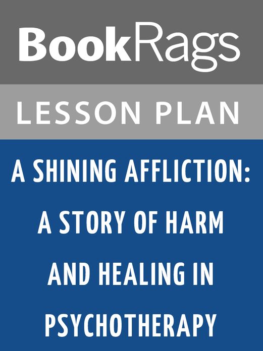 A Shining Affliction Lesson Plans