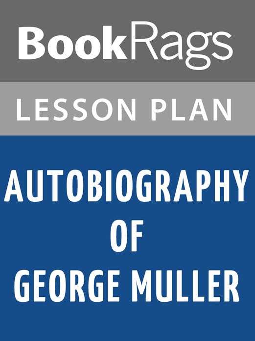 Autobiography of George Muller Lesson Plans