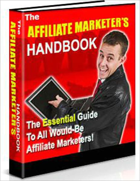 The Affiliate Marketer's Handbook