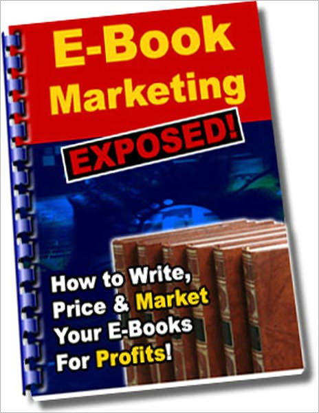 E-Book Marketing Exposed!
