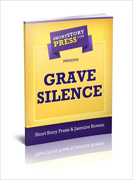 Short Story Press Presents Grave Silence