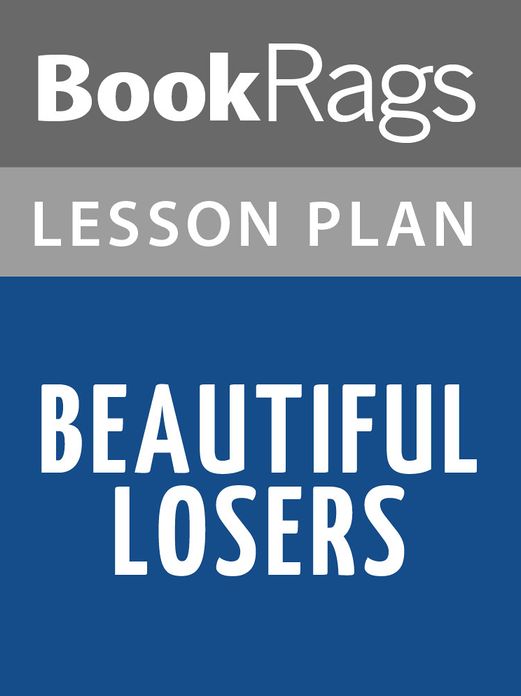 Beautiful Losers Lesson Plans