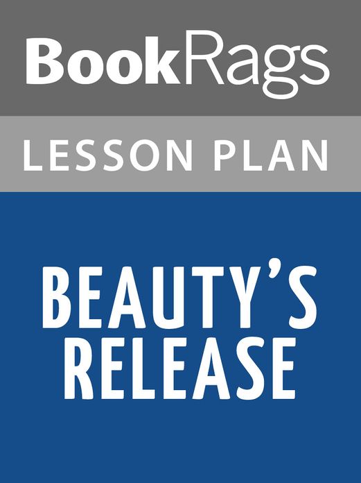 Beauty's Release Lesson Plans