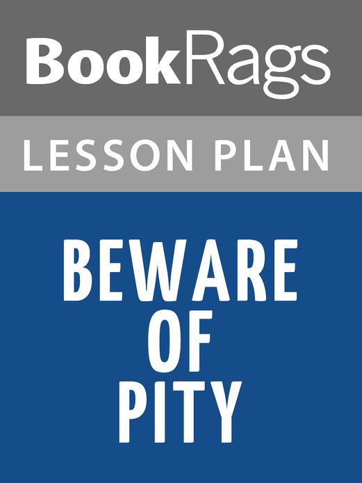 Beware of Pity Lesson Plans
