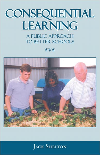 Consequential Learning: A Public Approach to Better Schools