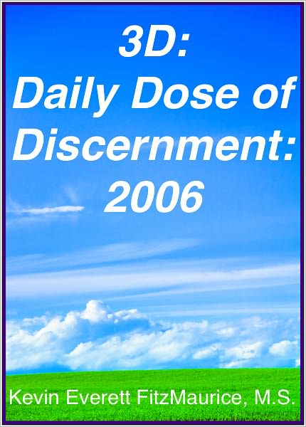 3D: Daily Dose of Discernment: 2006