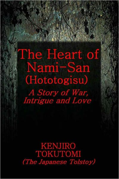 The Heart of Nami-San (Hototogisu) - A Story of War, Intrigue and Love