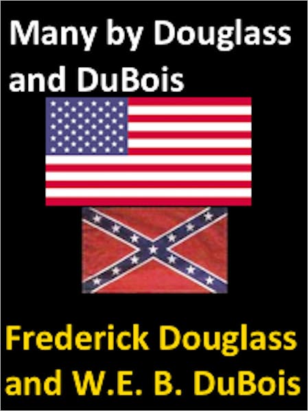 Many by Douglass and DuBois