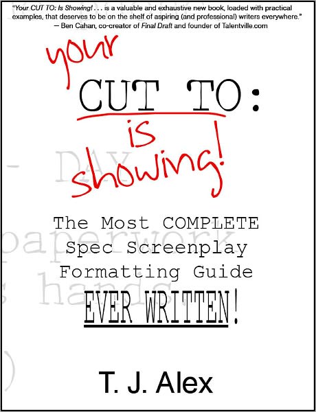 Your CUT TO: Is Showing!