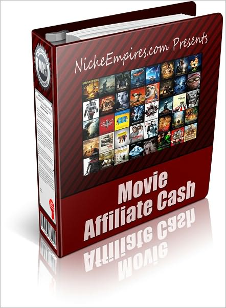 Movie Affiliate Cash: Discover How You Can Cash In And Profit From The Biggest Industry In The World - The Movie Industry! (Brand New) AAA+++