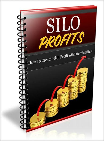 SILO Profits: How To Create High Profit Affiliate Websites! AAA+++