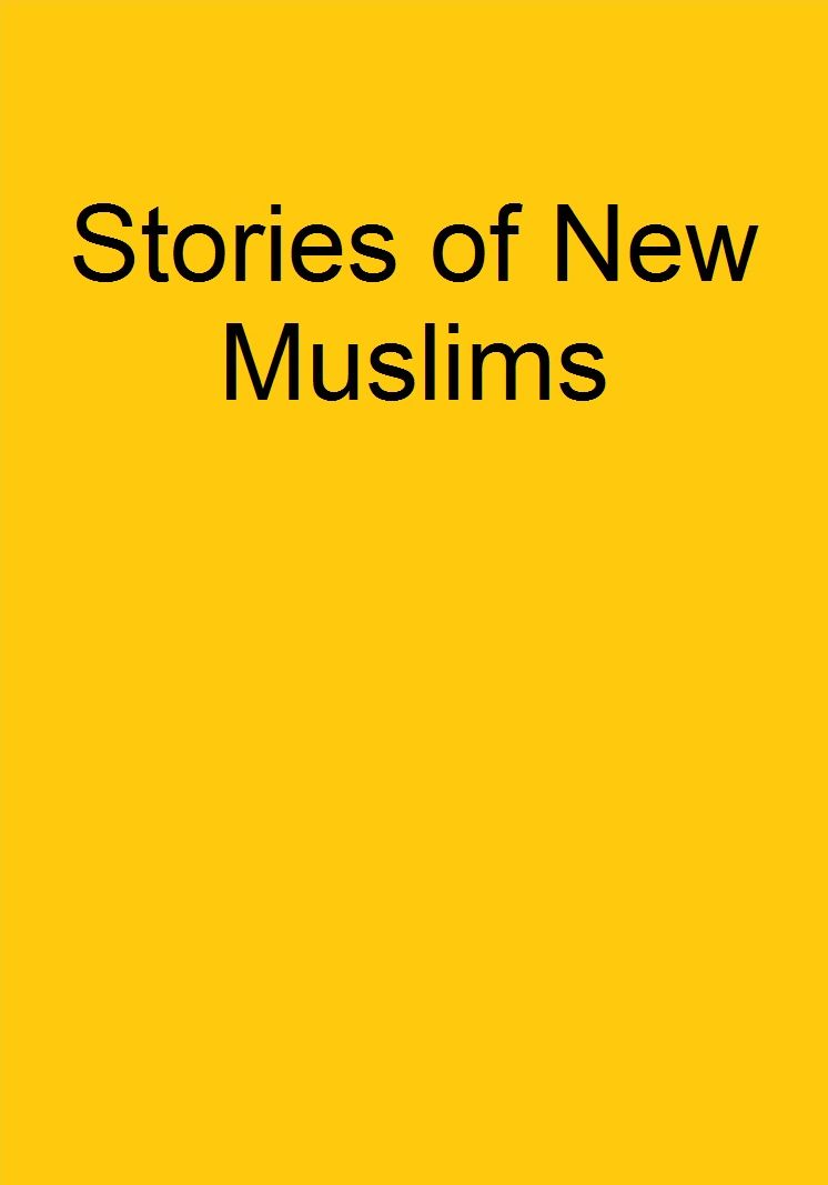 Stories of New Muslims