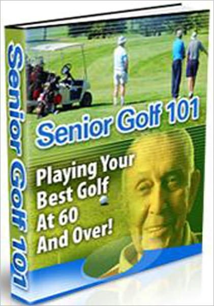 Senior Golf 101