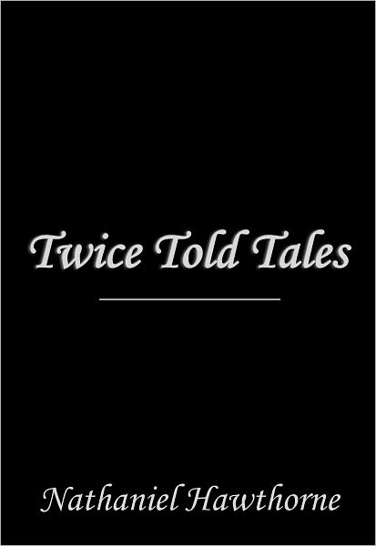 Twice Told Tales