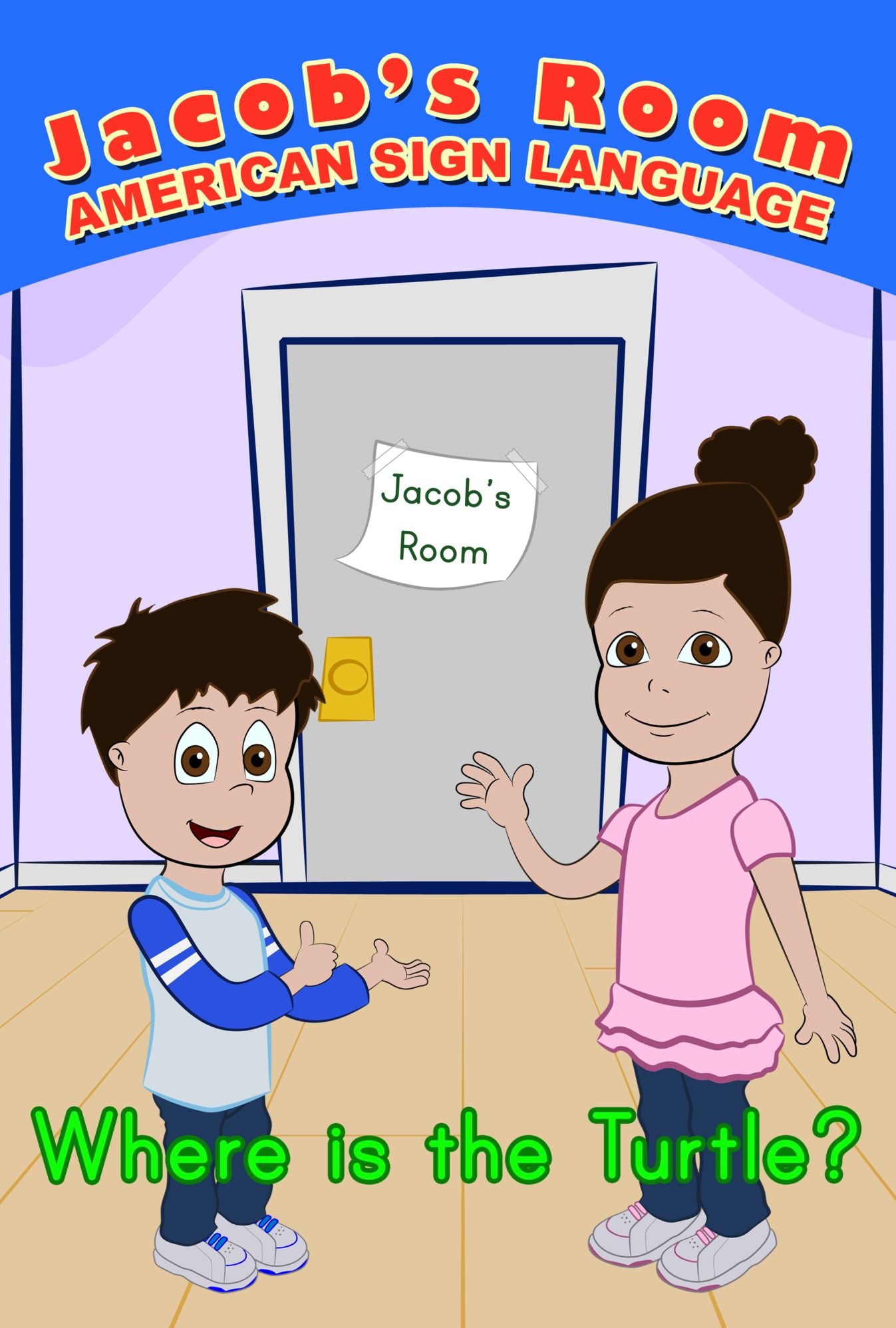 Jacob's Room American Sign Language : Where is the Turtle?