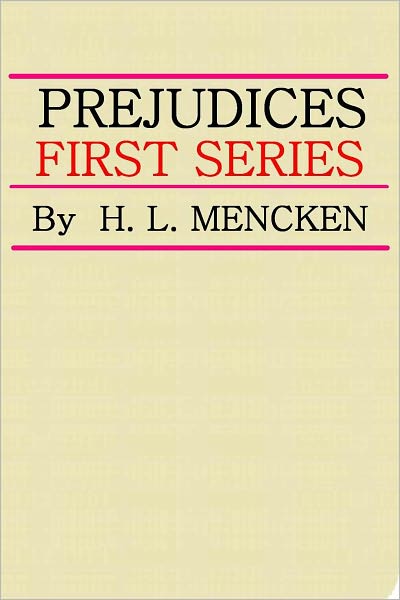 PREJUDICES, First Series