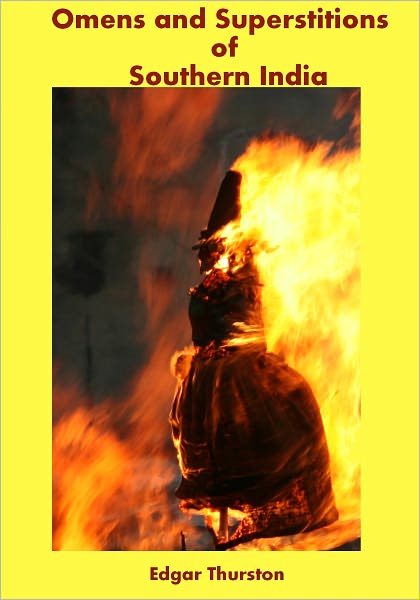 Omens and Superstitions of Southern India (Illustrated)