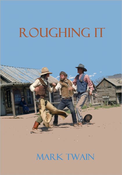 Roughing It (Illustrated)