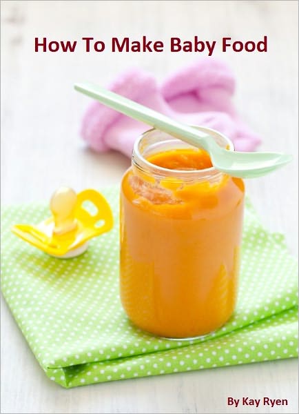 How To Make Baby Food