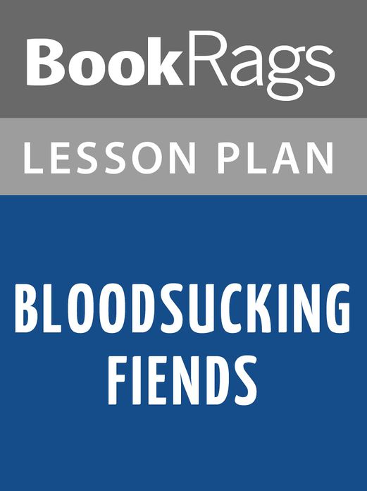 Bloodsucking Fiends Lesson Plans