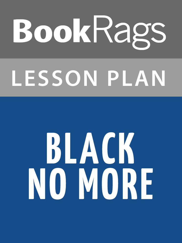 Black No More Lesson Plans