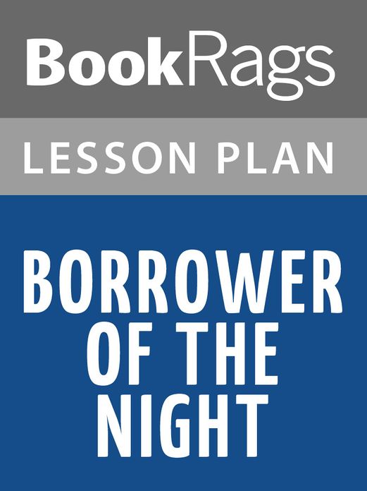 Borrower of the Night Lesson Plans