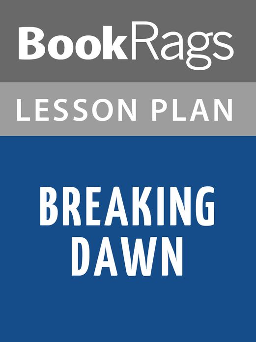 Breaking Dawn Lesson Plans