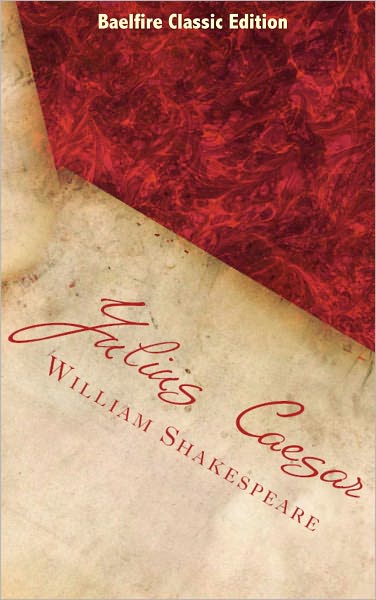 Julius Caesar (Complete with Analysis and Biographies)