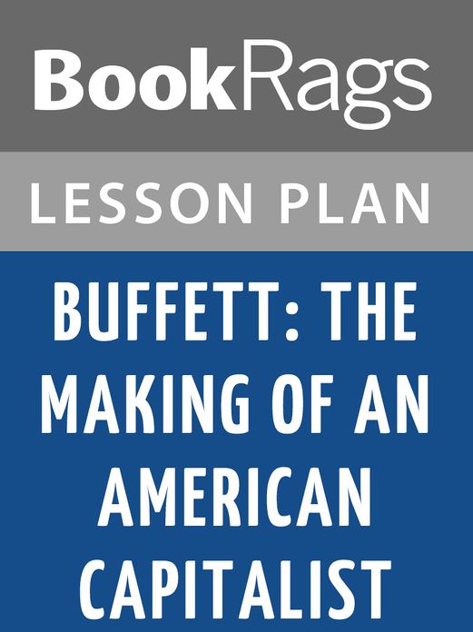 Buffett: The Making of an American Capitalist Lesson Plans
