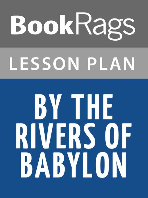 By the Rivers of Babylon Lesson Plans