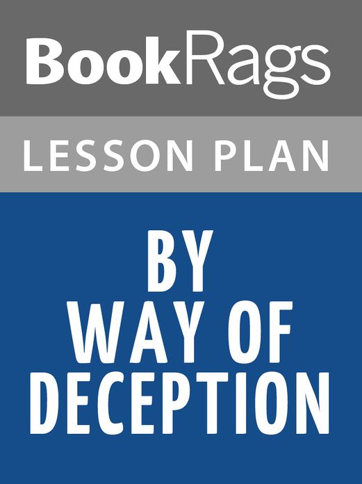 By Way of Deception Lesson Plans